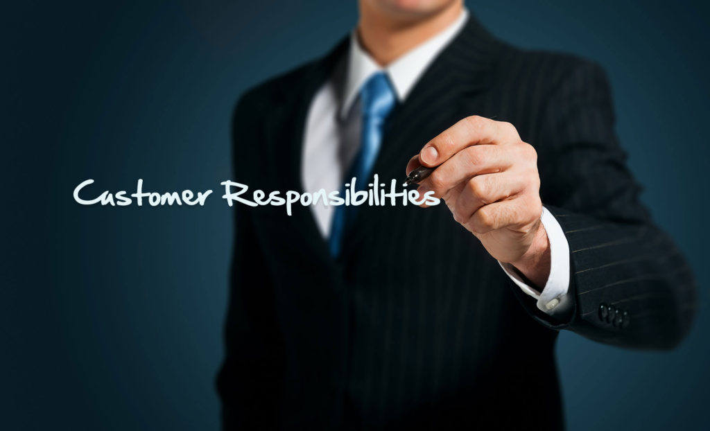 Customer Responsibilities